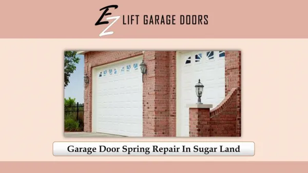 Garage Door Spring Repair In Sugar Land