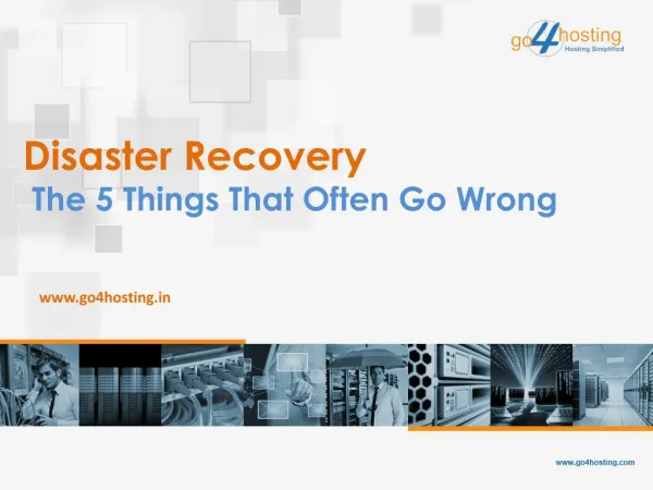 Disaster Recovery The 5 Things That Often Go Wrong