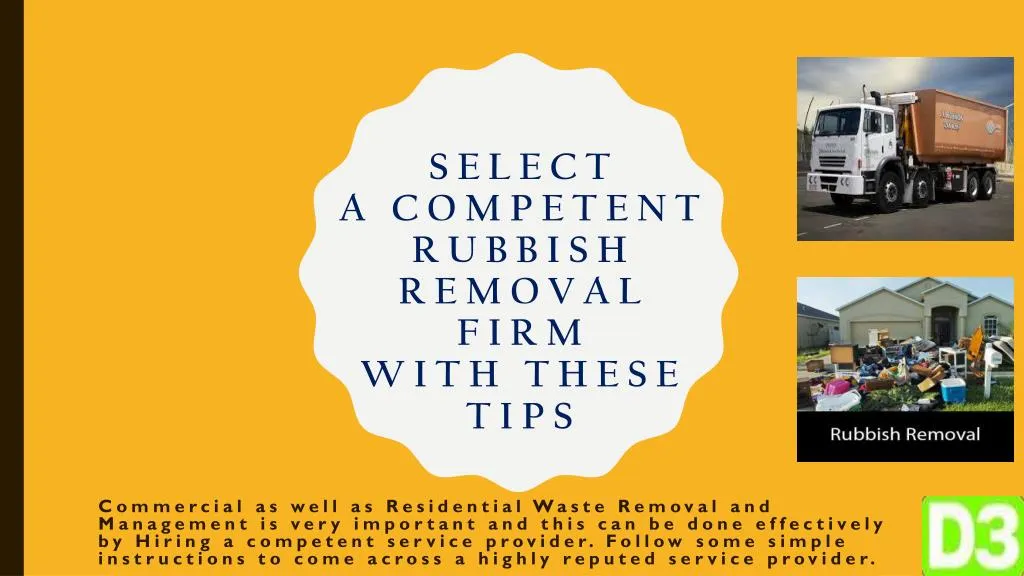 select a competent rubbish removal firm with these tips