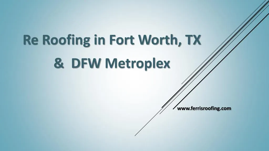 re roofing in fort worth tx dfw metroplex