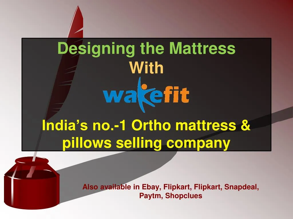 designing the mattress with india s no 1 ortho mattress pillows selling company