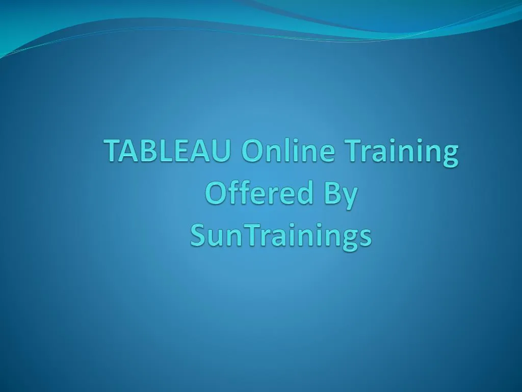tableau online training offered by suntrainings