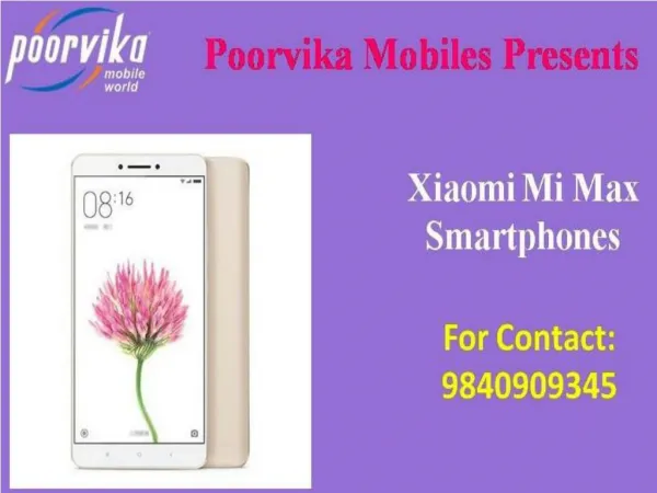 2017 Latest Xiaomi Mi Max price list in india - Poorvika