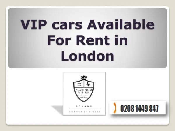 VIP cars Available For Rent in London