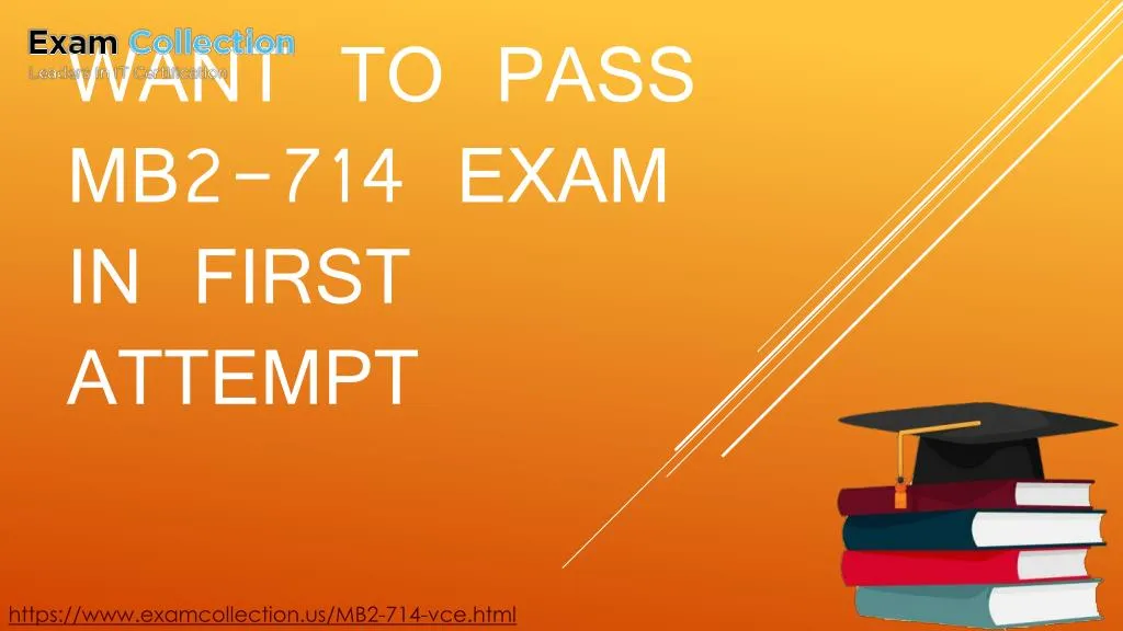 want to pass mb2 714 exam in first attempt