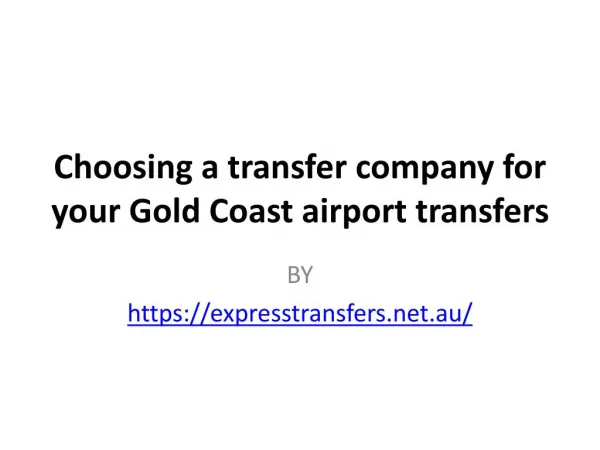 Choosing a transfer company for your Gold Coast airport transfers