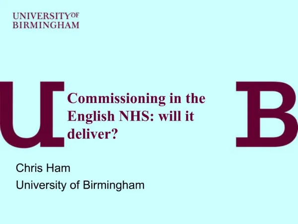 Commissioning in the English NHS: will it deliver