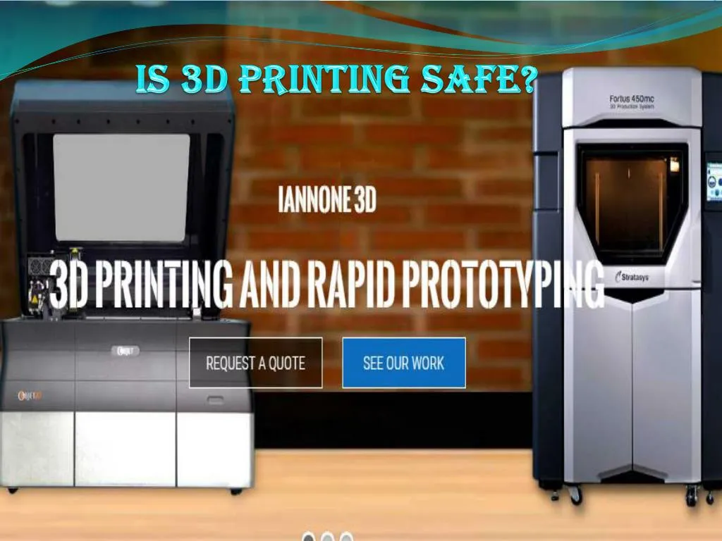 is 3d printing safe