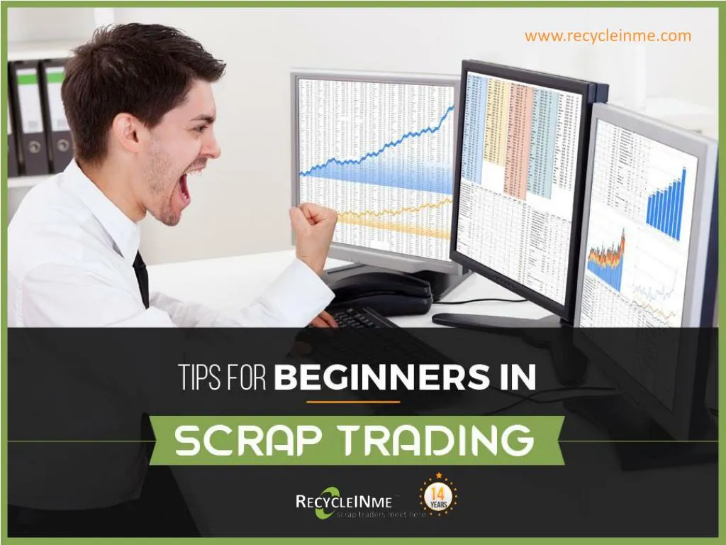 tips for beginners in scrap trading