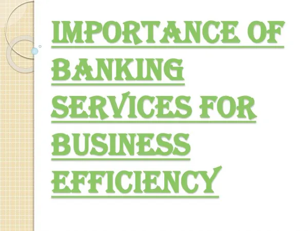 Banking Services and it's Importance in Business