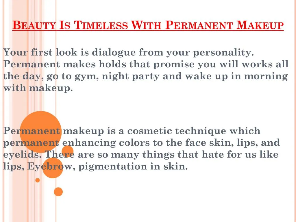 beauty is timeless with permanent makeup