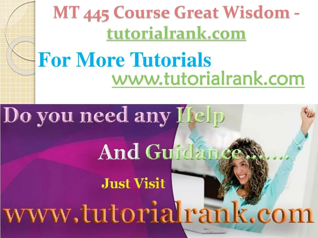 mt 445 course great wisdom tutorialrank com