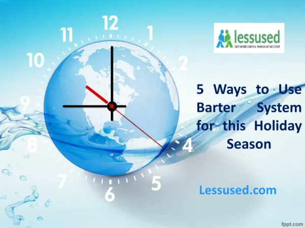Lessused: 5 Ways to Use Barter System for the Holiday Season