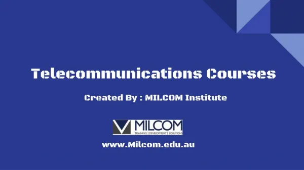 MILCOM Telecommunications Courses - Queensland, Victoria, WA, NSW