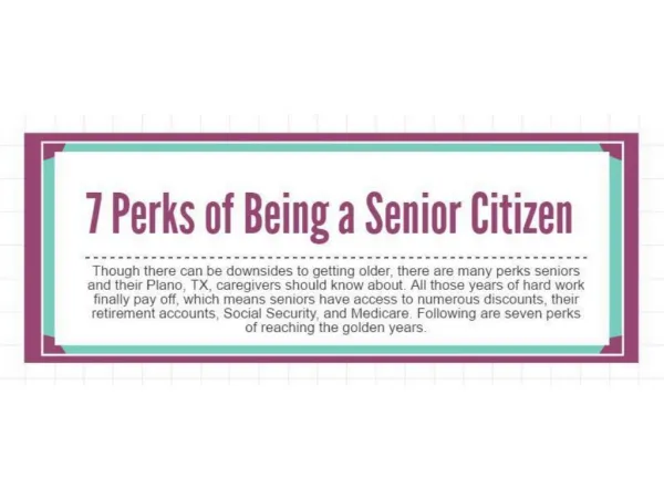 7 Perks of being a senior citizen