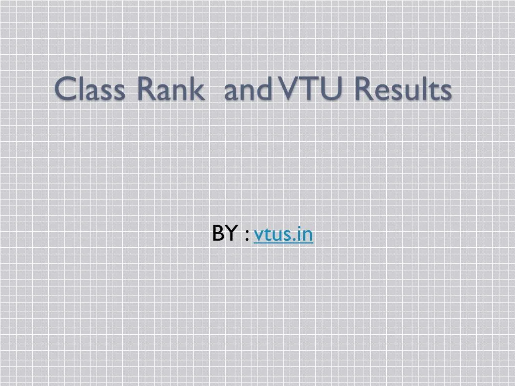 class rank and vtu results