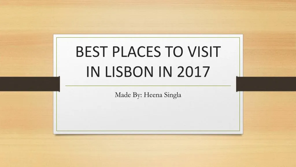 best places to visit in lisbon in 2017