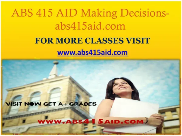 ABS 415 AID Making Decisions-abs415aid.com