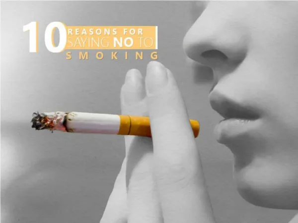 10 Reasons for Saying No to Smoking
