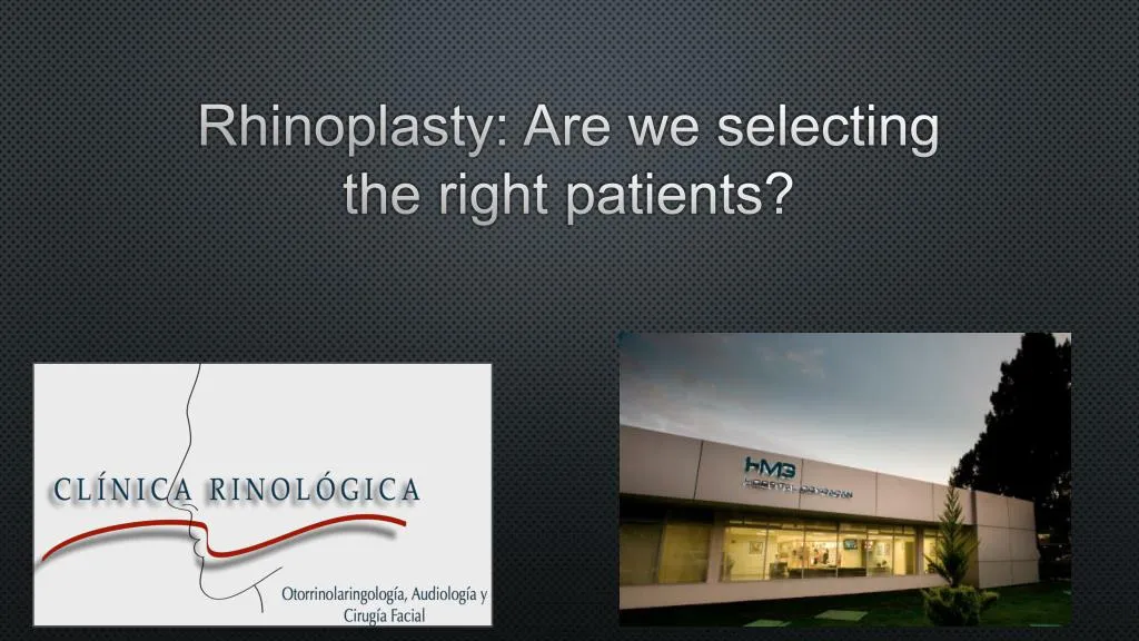 rhinoplasty are we selecting the right patients