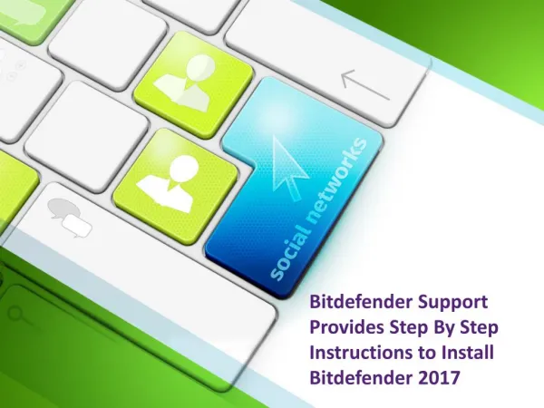 Bitdefender Support Provides Step By Step Instructions to Install Bitdefender 2017