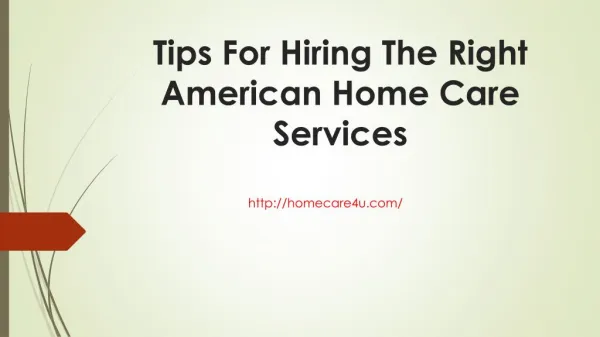 Tips For Hiring The Right American Home Care Services