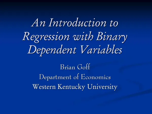 An Introduction to Regression with Binary Dependent Variables