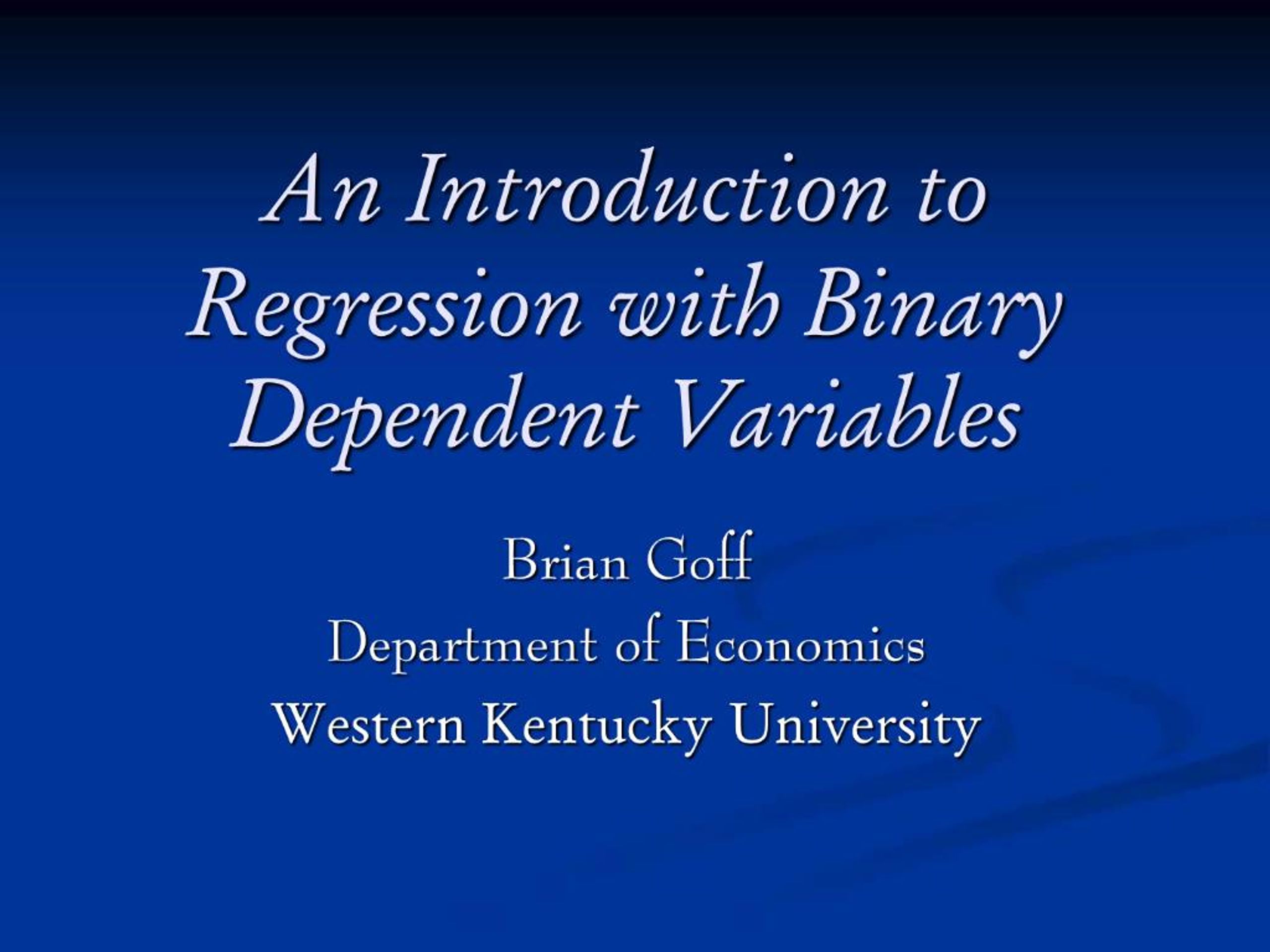 PPT - An Introduction to Regression with Binary Dependent Variables ...