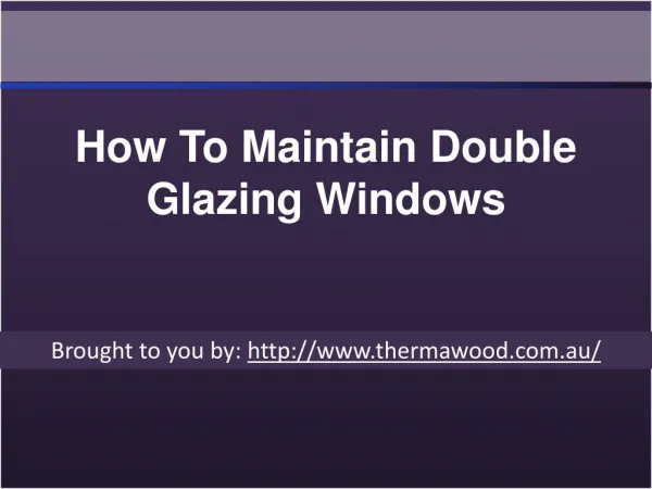 How To Maintain Double Glazing Windows
