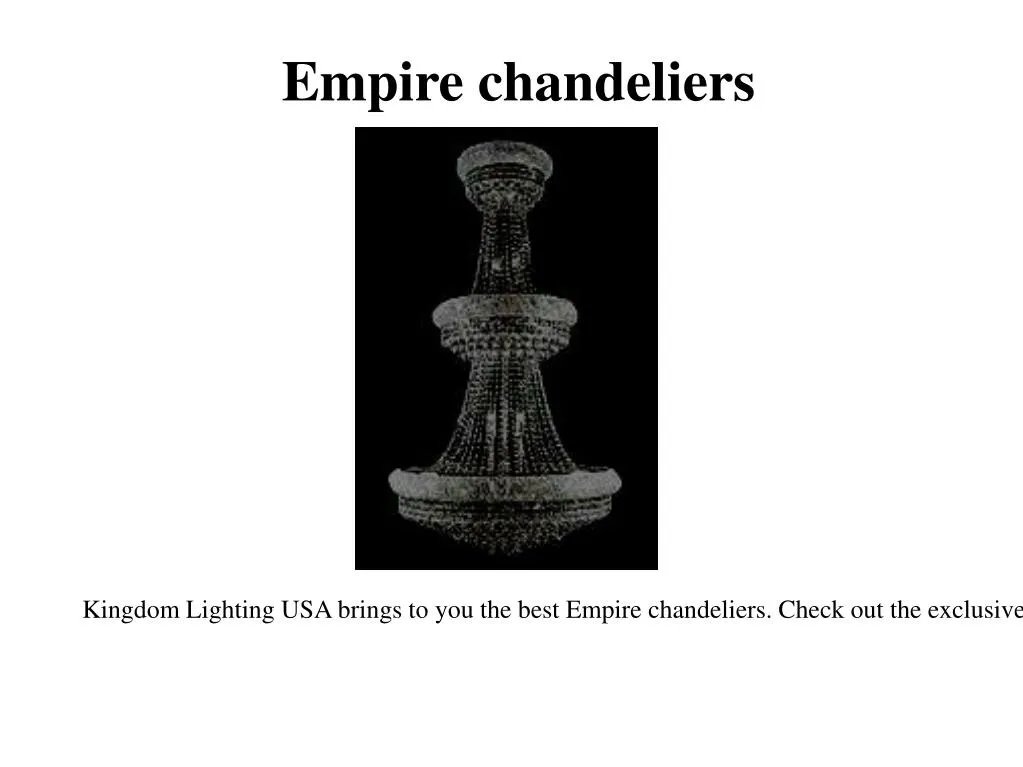 empire chandeliers