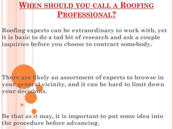 Right Time To call a Roofing Professional?