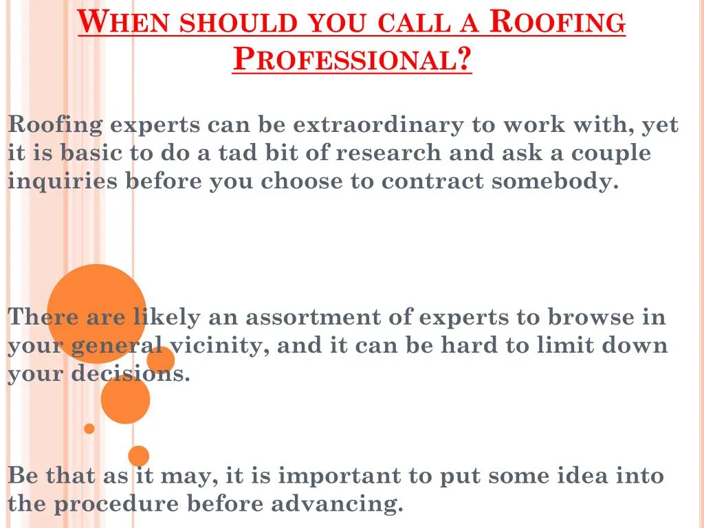 when should you call a roofing professional