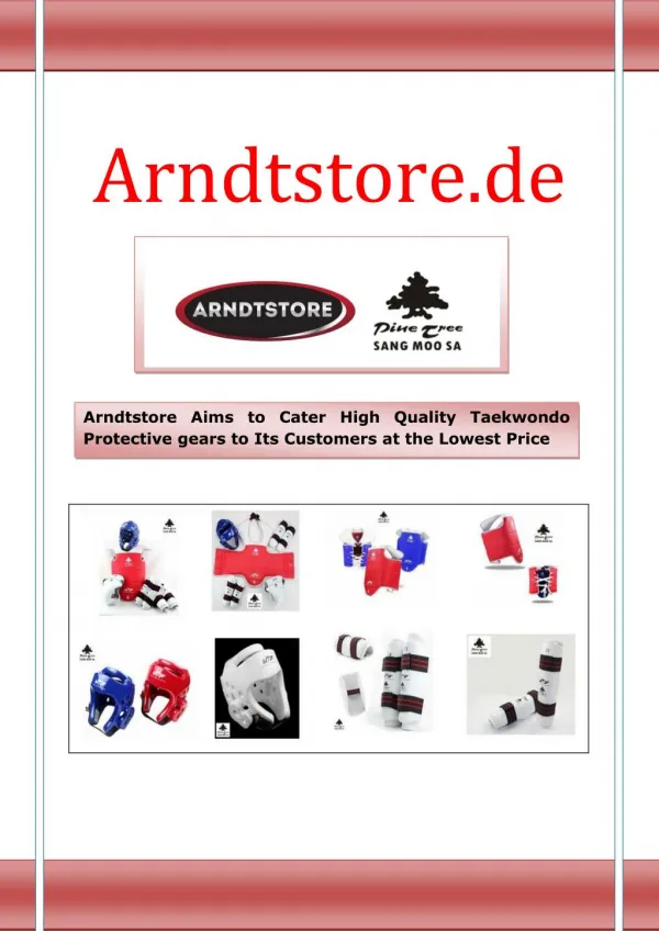 Arndtstore Aims to Cater High Quality Taekwondo Protective gears to Its Customers at the Lowest Price