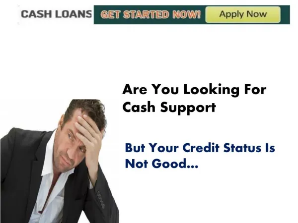 Cash Loan For Bad Credit Assistance For People With Imperfect Credit Profile