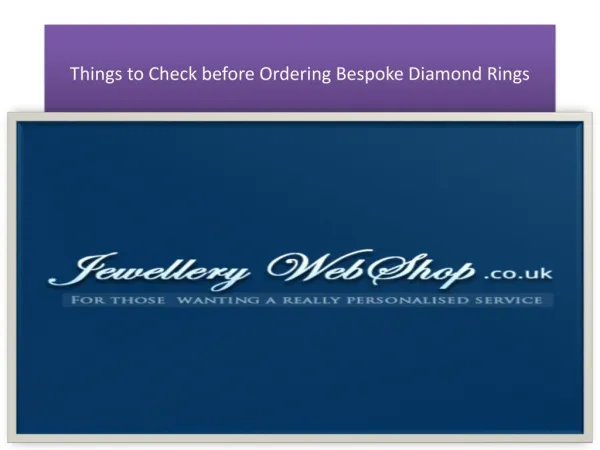Things to Check before Ordering Bespoke Diamond Rings