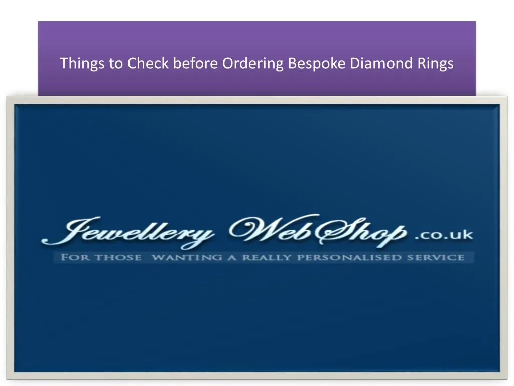 things to check before ordering bespoke diamond rings