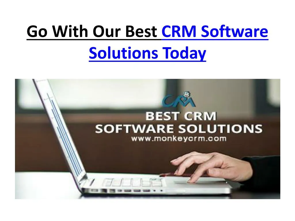 go with our best crm software solutions today