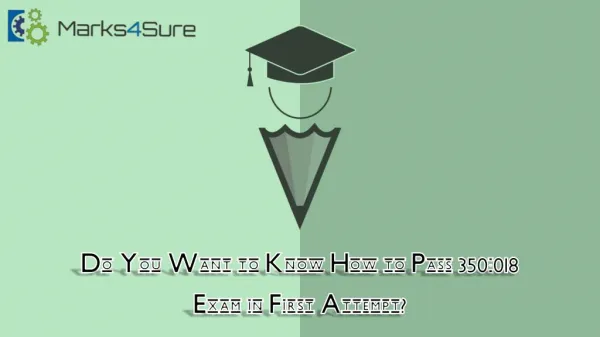 How to pass your 350-018 Exam in first attempt?