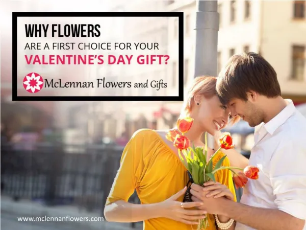 Flowers are the First Choice for Your Valentine’s Day Gift - Why?