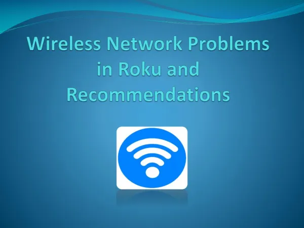 wireless network problems in roku and recommendations