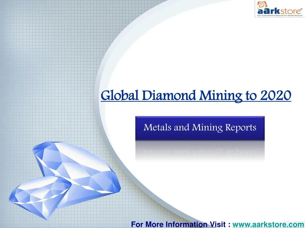 global diamond mining to 2020