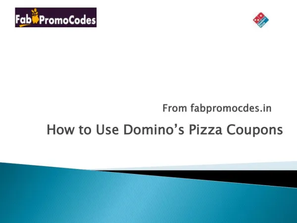 How to use Domino's Pizza Coupons