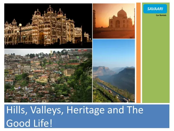 Hills, Valleys, Heritage and The Good Life!