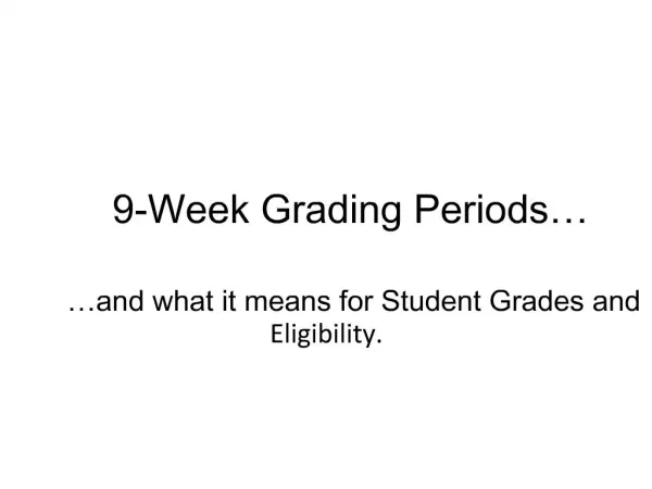 9-Week Grading Periods