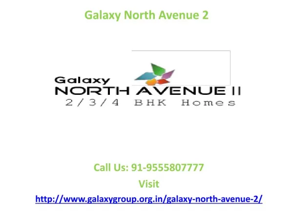 Galaxy North Avenue 2 superb residential society