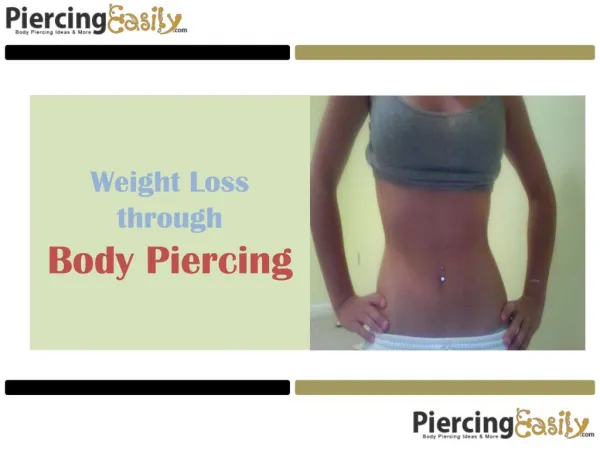 Weight Loss through Body Piercing - Piercing Easily