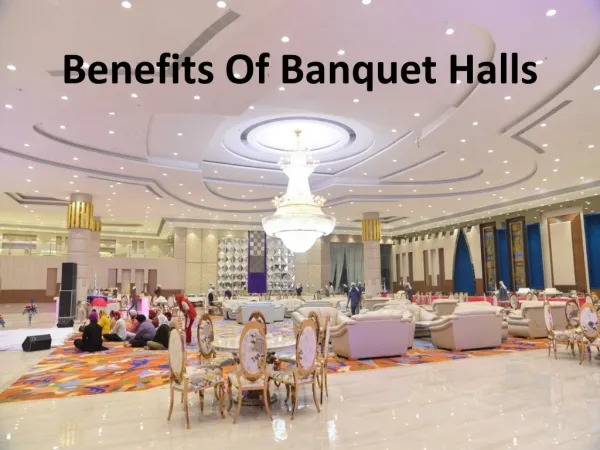 Benefits Of Banquet Halls