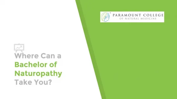 Where Can A Bachelor of Naturopathy Take You - Paramount College