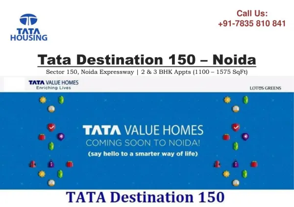 Tata Value Homes Latest Project Known As Tata Destination 150 in Noida