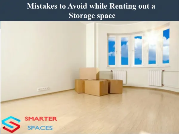 Mistakes to Avoid while Renting out a Storage space